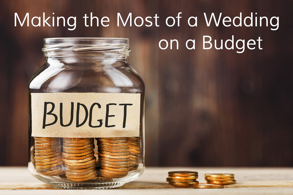 Making the Most of a Wedding on a Budget